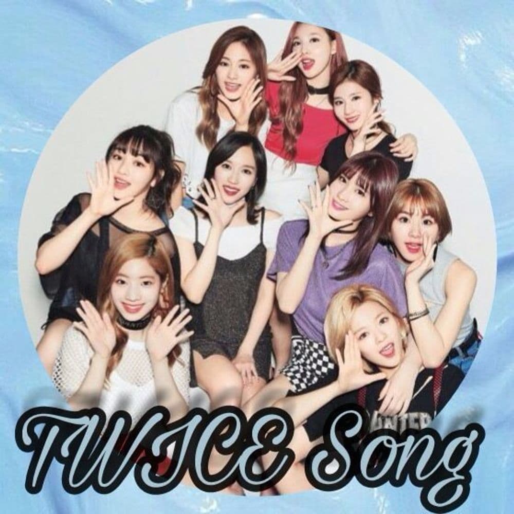 Twice Song